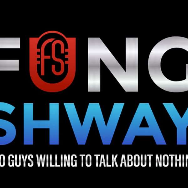 Fung & Shway Podcast Artwork Image