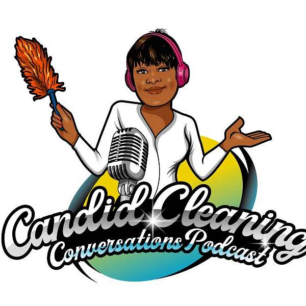 Candid Cleaning Conversations Podcast Podcast Artwork Image