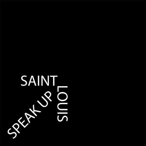 Speak Up St. Louis Podcast Artwork Image
