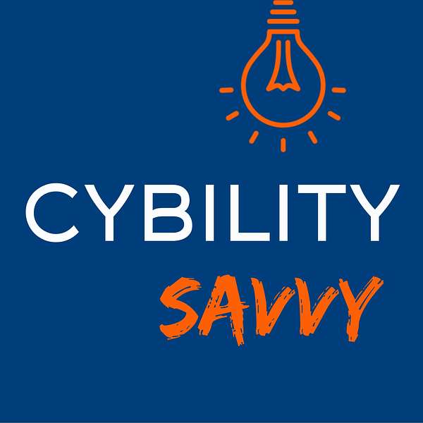 Cybility Savvy Podcast Artwork Image