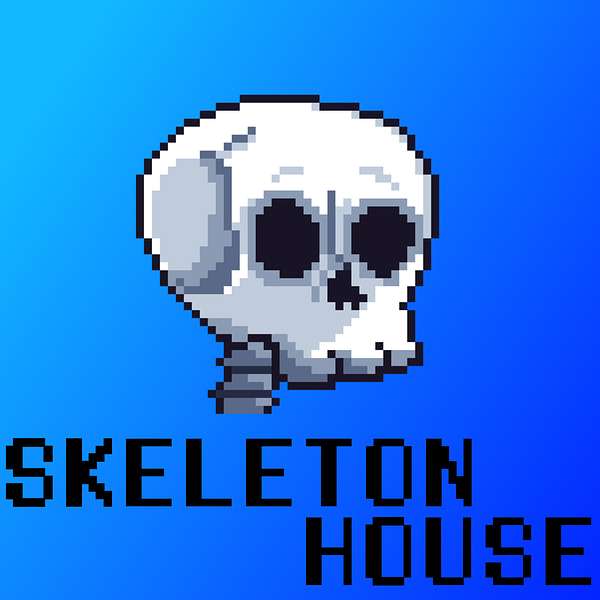 Skeleton House - Video Game Let's Plays Podcast Artwork Image