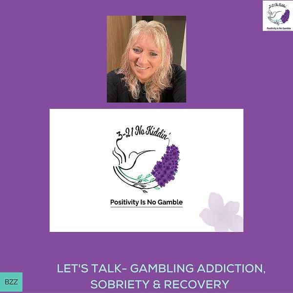 3-21 NoKiddin' Gambling Addiction Recovery Podcast Podcast Artwork Image
