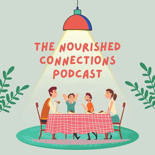 Nourished Connections Podcast Artwork Image