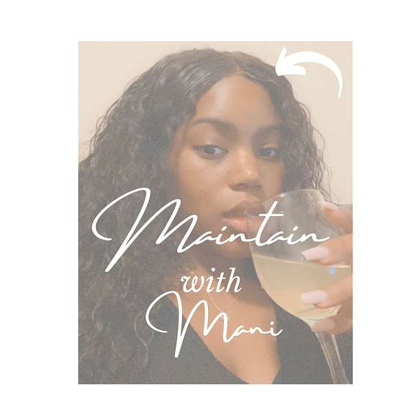 Maintain with Mani Podcast Artwork Image