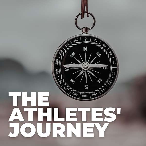 The Athletes' Journey Podcast Podcast Artwork Image