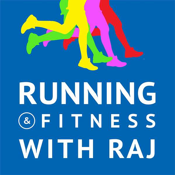 Running and Fitness With Raj Podcast Artwork Image