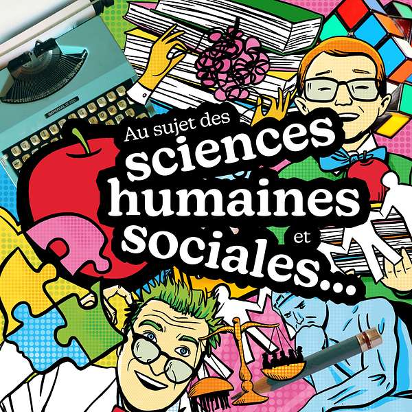 Au sujet des sciences humaines et sociales… Podcast Artwork Image