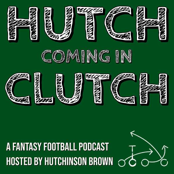 Hutch Coming in Clutch Podcast Artwork Image