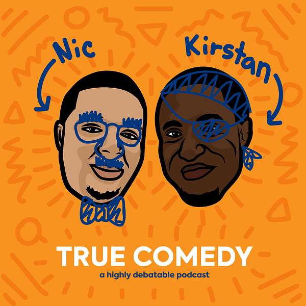 True Comedy: A Highly Debatable Podcast Podcast Artwork Image