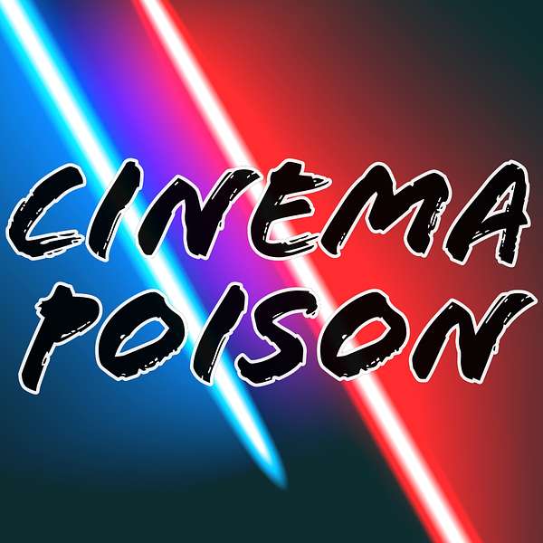 Cinema Poison Podcast Artwork Image
