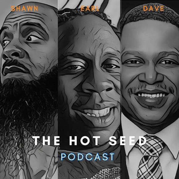 The Hot Seed Podcast Podcast Artwork Image