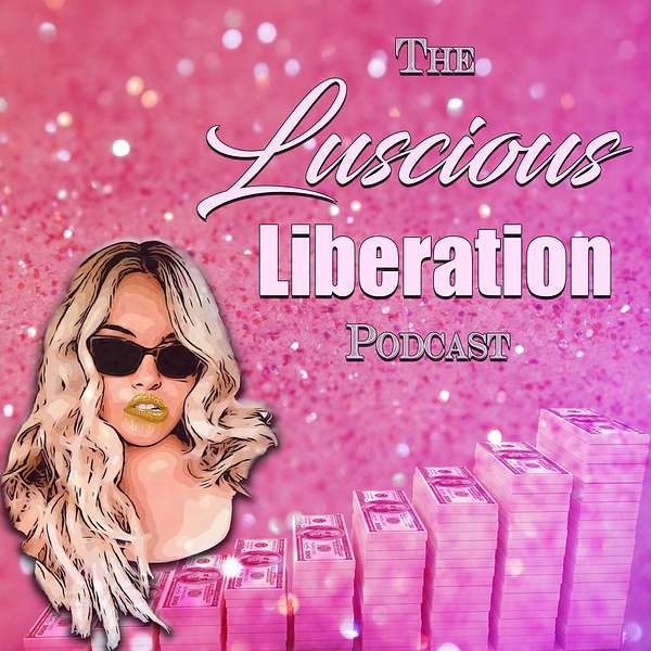 Luscious Liberation Podcast Artwork Image