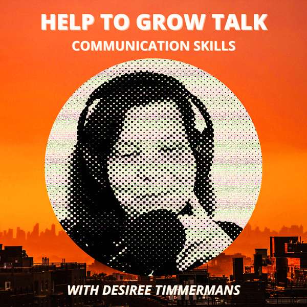Help To Grow Talk: Communication Skills Podcast Artwork Image