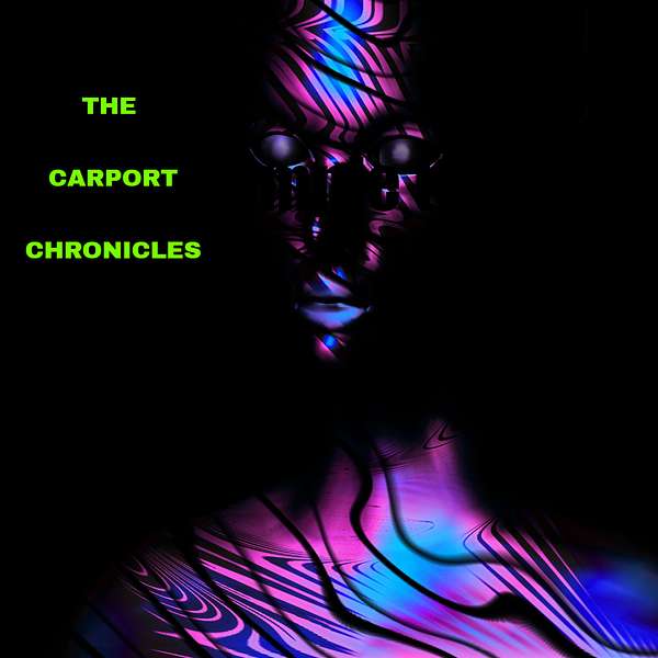 The Carport Chronicles  Podcast Artwork Image
