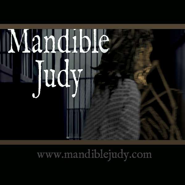 Mandible Judy Podcast Artwork Image