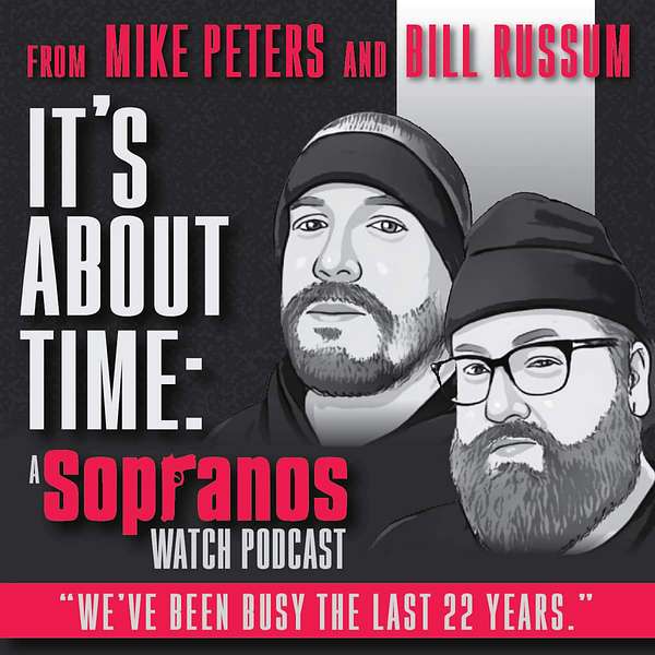 It's About Time: A Sopranos Watch Podcast Podcast Artwork Image