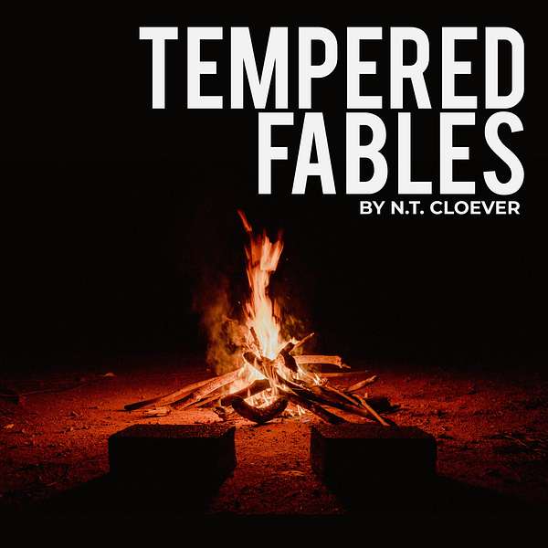 Tempered Fables Podcast Artwork Image