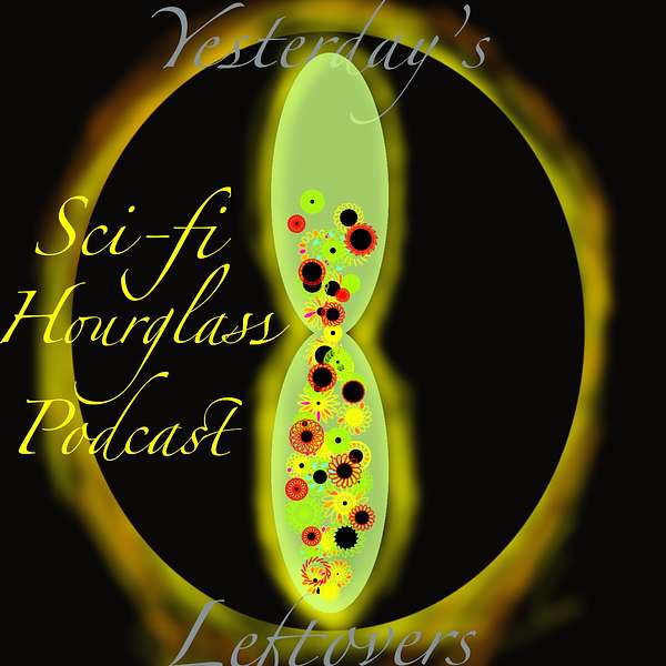 Sci-fi Hourglass Podcast Podcast Artwork Image