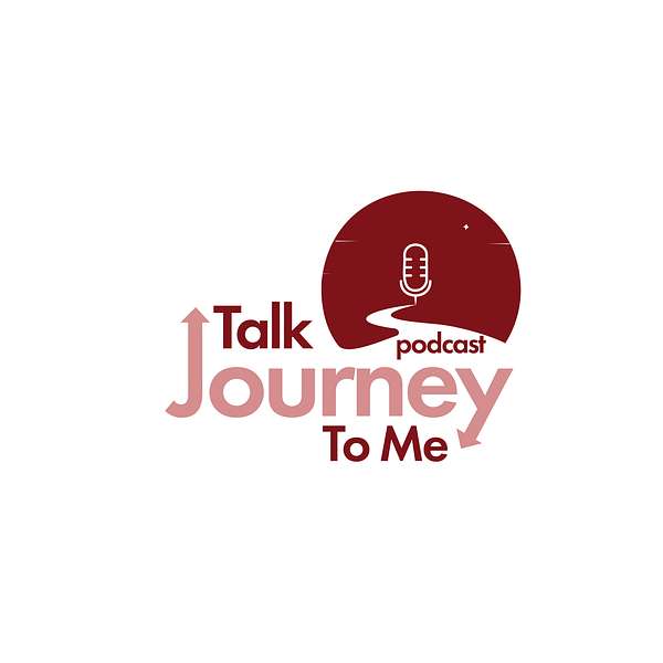 Talk Journey To Me  Podcast Artwork Image