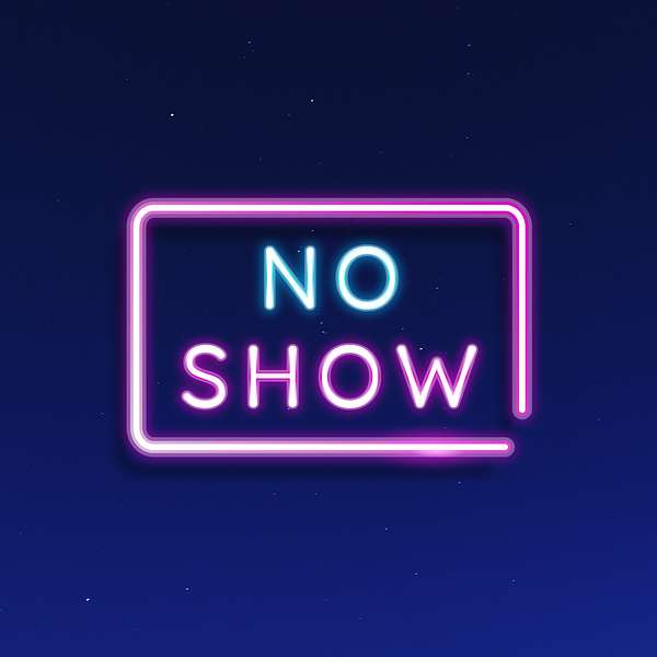 No Show Podcast Artwork Image