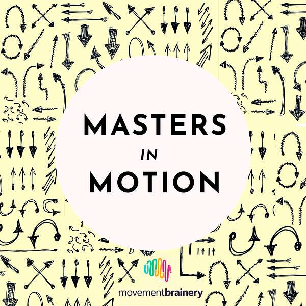 Masters in Motion Podcast Artwork Image
