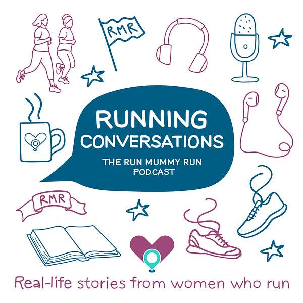 Running Conversations | The Run Mummy Run Podcast Podcast Artwork Image