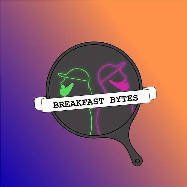 Breakfast Bytes Podcast Artwork Image