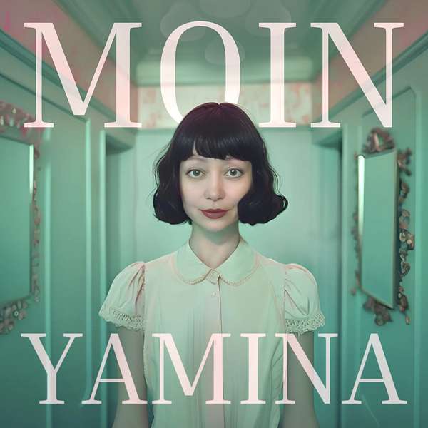 Moin Yamina Podcast Artwork Image