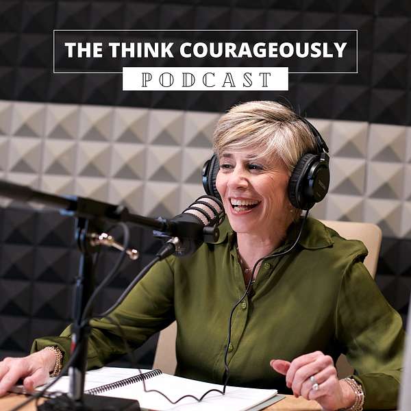 Think Courageously with Deb Cummins Stellato Podcast Artwork Image