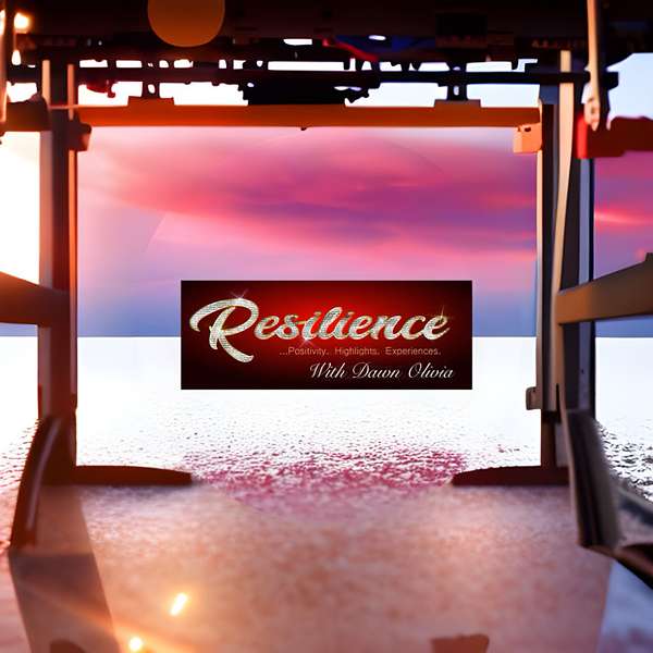 Resilience w/ Dawn Olivia Podcast Artwork Image
