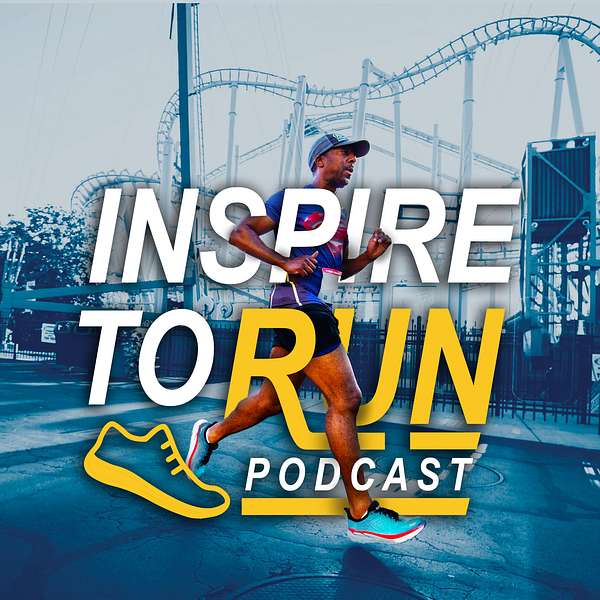 Inspire to Run Podcast Podcast Artwork Image