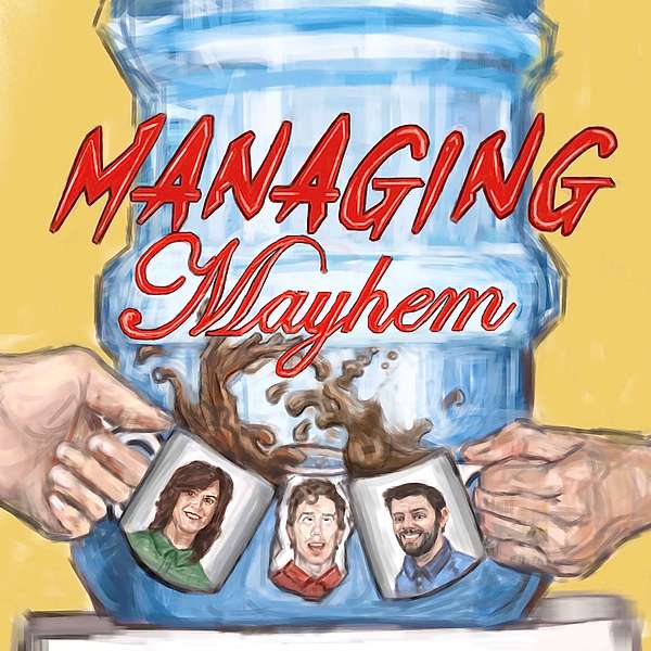 Managing Mayhem  Podcast Artwork Image