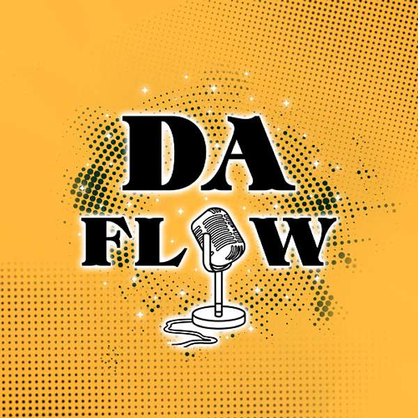 Da Flow Podcast Podcast Artwork Image
