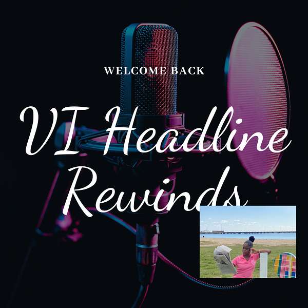V.I. Headline Rewinds Podcast Artwork Image