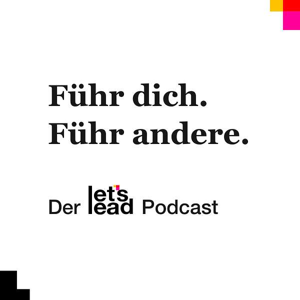 let's lead – führ dich, führ andere Podcast Artwork Image