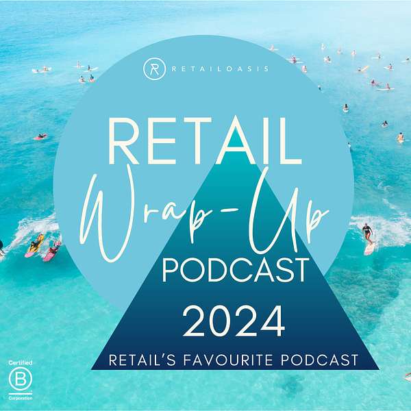 The Retail Wrap-Up Podcast Artwork Image