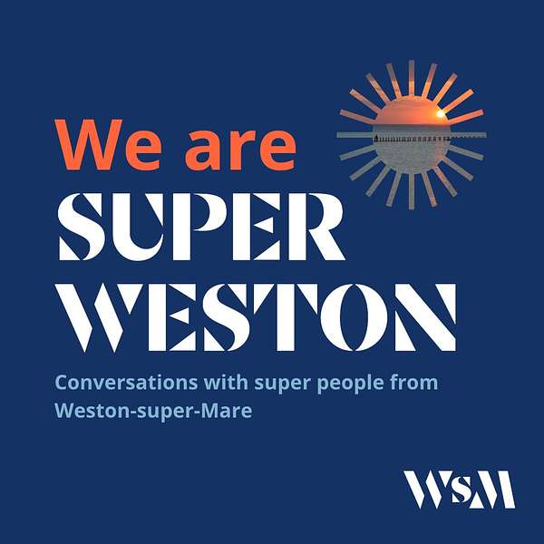 We are Super Weston Podcast Artwork Image