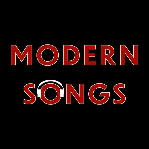 Modern Songs Podcast Artwork Image