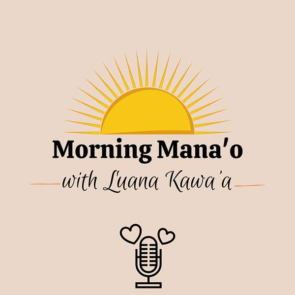 Morning Mana'o Podcast Artwork Image