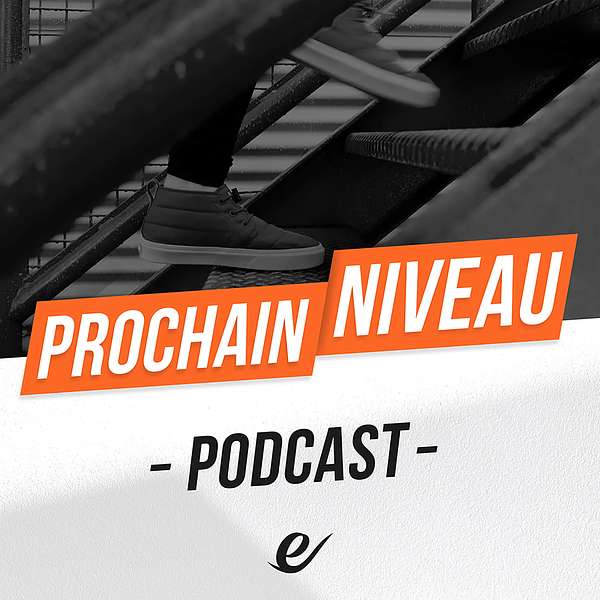 Prochain niveau Podcast Artwork Image