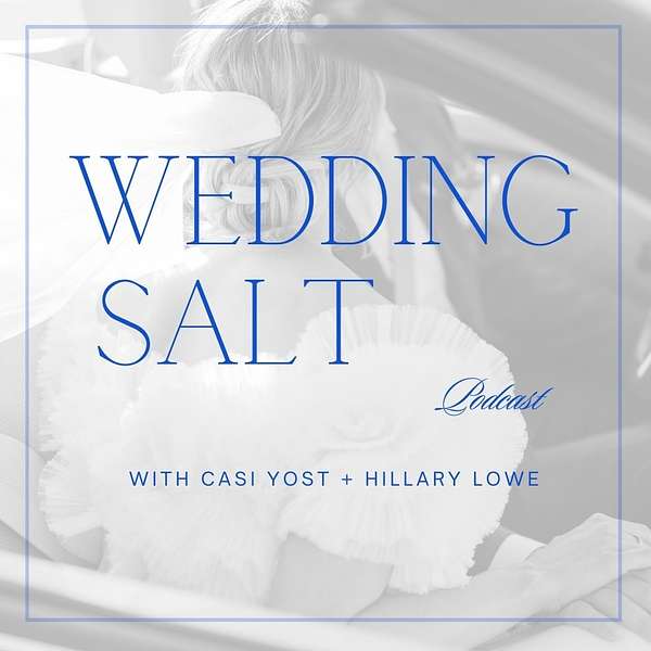 Wedding Salt - Wedding Business Talk by Casi Yost + Hillary Lowe Podcast Artwork Image