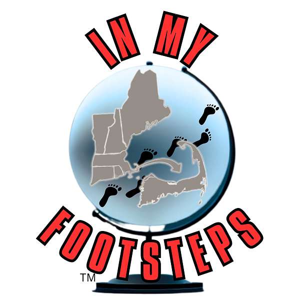In My Footsteps: A Cape Cod and New England Podcast Podcast Artwork Image
