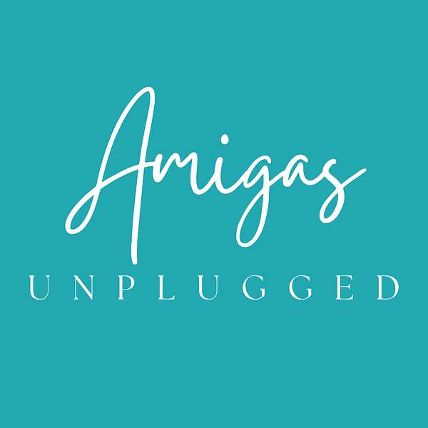 Amigas Unplugged 's Podcast Podcast Artwork Image