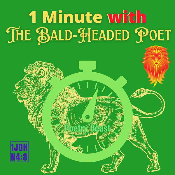 1 Minute with The Bald-Headed Poet  Podcast Artwork Image