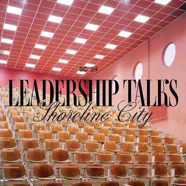 Shoreline City Leadership Talks Podcast Artwork Image