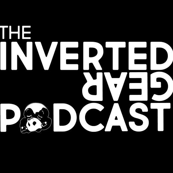 The Inverted Gear Podcast Podcast Artwork Image