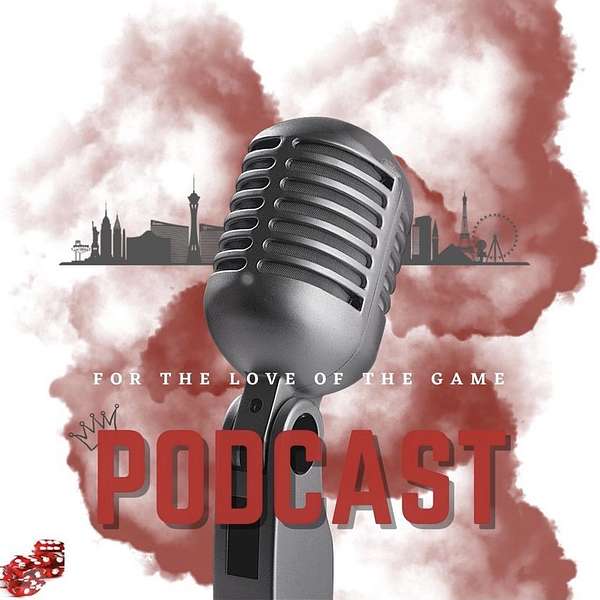 For The Love Of The Game Podcast Podcast Artwork Image