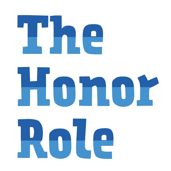 The Honor Role Podcast Artwork Image