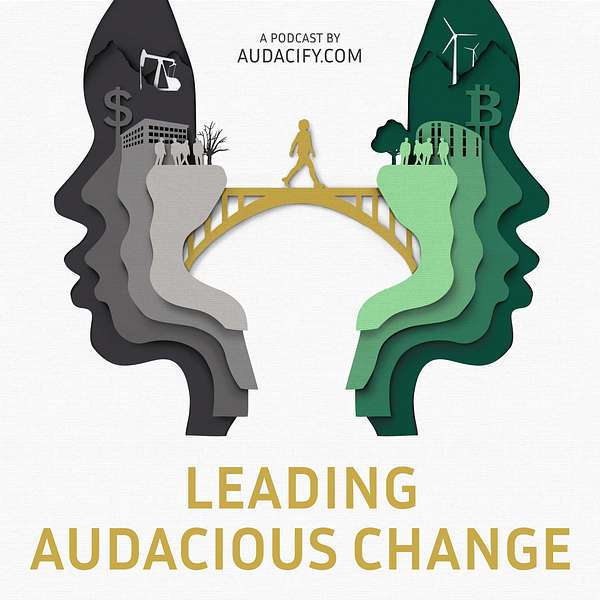 Leading Audacious Change Podcast Artwork Image