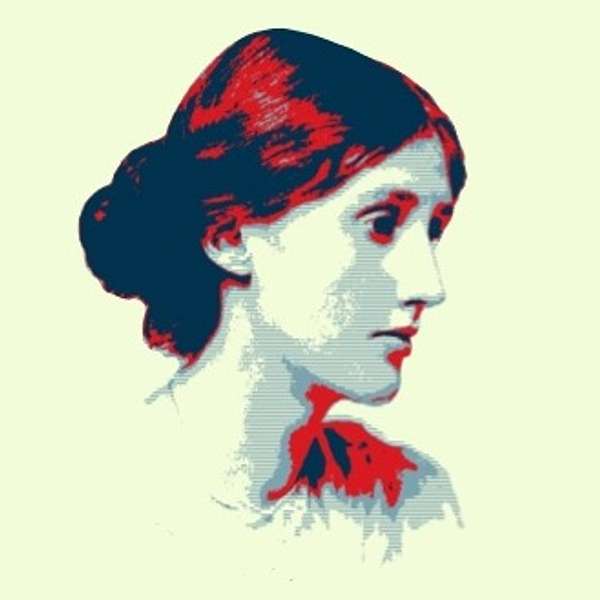 The Virginia Woolf Podcast Podcast Artwork Image
